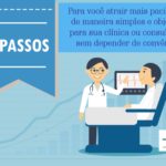 [INFOGRÁFICO] 5 Passos Para Atrair Mais Pacientes Sem Depender de Convênios Médicos.